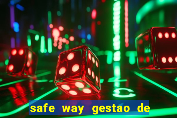 safe way gestao de recursos financeiros